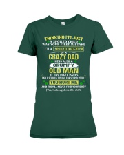 I'm A Spoiled Daughter Of A Crazy Dad Premium Fit Ladies Tee tile