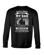 My Dad Loves Me And That Is Enough - Great Gift For Daughter Crewneck Sweatshirt tile