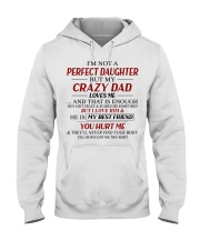 Crazy Dad Loves Me - Amazing Gift For Daughter Hooded Sweatshirt tile