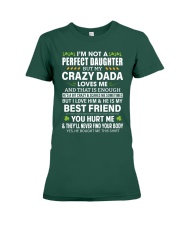 I'm Not A Perfect Daughter But My Crazy Dada Loves Me - Best Gift For Daughter Premium Fit Ladies Tee tile