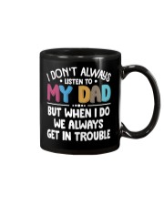 I DON'T ALWAYS LISTEN TO MY DAD Mug tile