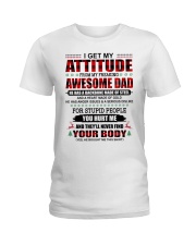 I Get My Attitude - Lovely Gift For Daughter Ladies T-Shirt tile