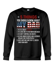 5 THINGS YOU SHOULD KNOW ABOUT MY DAD Crewneck Sweatshirt tile
