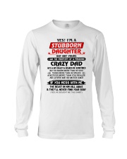 I'm A Stubborn Daughter - Best Gift Daughter Long Sleeve Tee tile