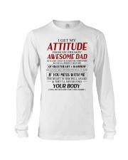 I Get My Attitude From My Freakin' Awesome Dad - Best Gift For Daughter Long Sleeve Tee tile