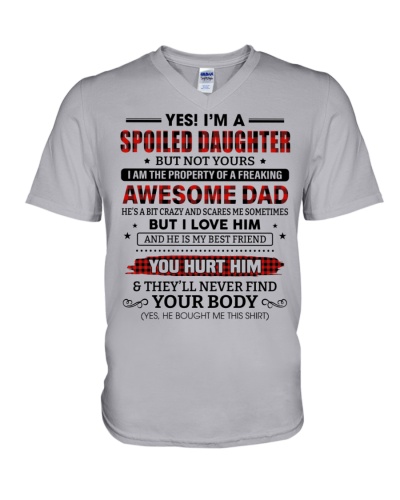 I'm A Spoiled Daughter - Amazing Gift For Daughter 