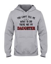 You Can't Tell Me - Perfect Gift For Dad Hooded Sweatshirt tile