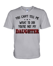You Can't Tell Me - Perfect Gift For Dad V-Neck T-Shirt tile