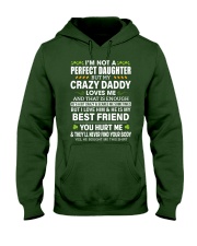 I'm Not A Perfect Daughter But My Crazy Daddy Loves Me - Best Gift For Daughter Hooded Sweatshirt front