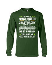 I'm Not A Perfect Daughter But My Crazy Daddy Loves Me - Best Gift For Daughter Long Sleeve Tee tile
