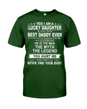I Have The Best Daddy Ever - Lovely Gift For Daughter Classic T-Shirt tile