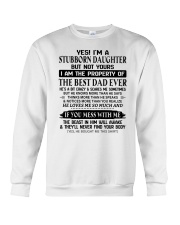 I Am The Property Of The Best Dad Ever - Lovely Gift For Daughter Crewneck Sweatshirt tile