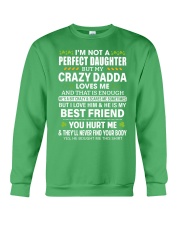 I'm Not A Perfect Daughter But My Crazy Dadda Loves Me - Best Gift For Daughter Crewneck Sweatshirt tile