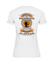 I'M JUST A SPOILED CHILD - LOVELY GIFT FOR DAUGHTER Premium Fit Ladies Tee tile