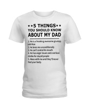 5 THINGS YOU SHOULD KNOW ABOUT MY DAD Ladies T-Shirt tile