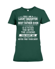 I Have The Best Father Ever - Lovely Gift For Daughter Premium Fit Ladies Tee tile
