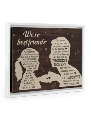 We're Best Friends - Lovely Gift For Daughter Floating Framed Canvas Prints White tile