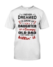 I NEVER DREAMED - BEST GIFT FOR DAUGHTER Premium Fit Mens Tee tile