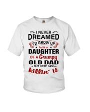 I NEVER DREAMED - BEST GIFT FOR DAUGHTER Youth T-Shirt tile