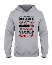I NEVER DREAMED - BEST GIFT FOR DAUGHTER Hooded Sweatshirt front