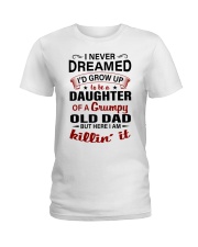 I NEVER DREAMED - BEST GIFT FOR DAUGHTER Ladies T-Shirt tile