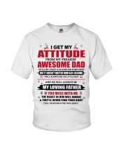I GET MY ATTITUDE FROM MY FREAKIN' AWESOME DAD - LOVELY GIFT FOR SON Youth T-Shirt tile