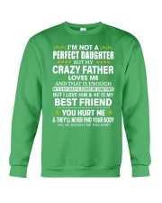 I'm Not A Perfect Daughter But My Crazy Father Loves Me - Best Gift For Daughter Crewneck Sweatshirt tile