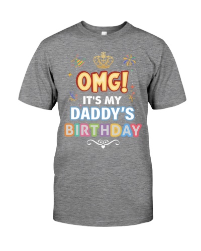It's My Daddy's Birthday - Amazing Gift For Daughter 