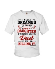 I NEVER DREAMED - BEST GIFT FOR DAUGHTER Youth T-Shirt tile