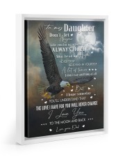 BELIEVING IN YOURSELF - TO DAUGHTER FROM DAD 11x14 White Floating Framed Canvas Prints thumbnail