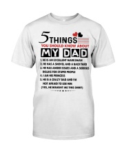 5 THINGS YOU SHOULD KNOW ABOUT MY DAD Classic T-Shirt tile