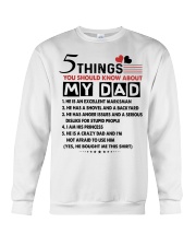 5 THINGS YOU SHOULD KNOW ABOUT MY DAD Crewneck Sweatshirt tile