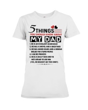 5 THINGS YOU SHOULD KNOW ABOUT MY DAD Premium Fit Ladies Tee tile