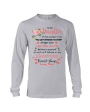 BELIEVE IN YOURSELF - LOVELY GIFT FOR DAUGHTER Long Sleeve Tee tile