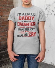 I'm A Proud Daddy Of A Pretty Daughter Classic T-Shirt apparel-classic-tshirt-lifestyle-31