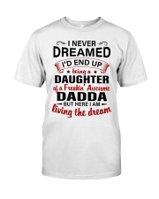 I NEVER DREAMED - PERFECT GIFT FOR DAUGHTER Premium Fit Mens Tee tile