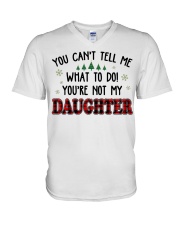 You're Not My Daughter - Perfect Gift For Dad V-Neck T-Shirt tile