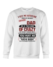 He Is The Kind Of Crazy - Best Gift For Daughter Crewneck Sweatshirt tile