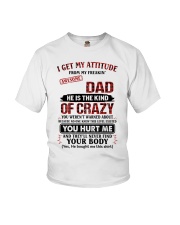 He Is The Kind Of Crazy - Best Gift For Daughter Youth T-Shirt tile