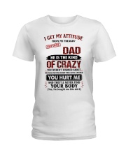 He Is The Kind Of Crazy - Best Gift For Daughter Ladies T-Shirt tile