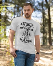 I Asked God For An Angel - Best Gift Father Classic T-Shirt apparel-classic-tshirt-lifestyle-front-49