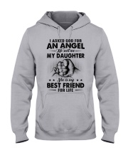 I Asked God For An Angel - Best Gift Father Hooded Sweatshirt tile