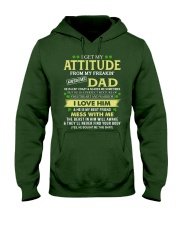 I Get My Attitude From My Freakin' Awesome Dad - Best Gift For Daughter Hooded Sweatshirt front