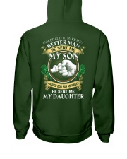 I Asked God To Make Me A Better Man - Perfect Gift For Dad Hooded Sweatshirt back