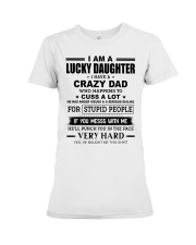 I AM A LUCKY DAUGHTER Premium Fit Ladies Tee tile