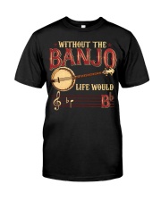 Banjo - Life Would Bb Premium Fit Mens Tee tile