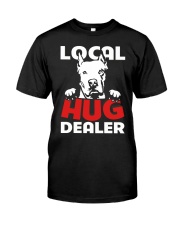 Local Hug Dealer - Dogo Argentino Classic T-Shirt front