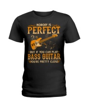 Bass Guitar - Nobody's Perfect Ladies T-Shirt tile