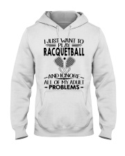 Ignore Adult Problems - Racquetball Hooded Sweatshirt tile