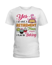 Baking - Retirement Plan Ladies T-Shirt front